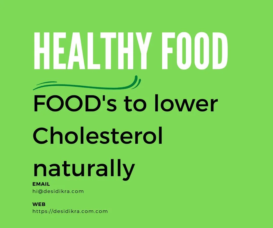 21 Healthy Foods To Lower Your Cholesterol naturally